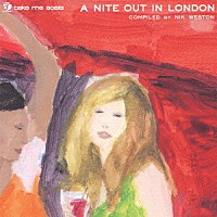 （オムニバス）「 ｔａｋｅ　ｍｅ　ａｏｓｉｓ　Ａ　ＮＩＴＥ　ＯＵＴ　ＩＮ　ＬＯＮＤＯＮ」