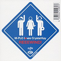 ｍ－ｆｌｏ　ｌｏｖｅｓ　Ｃｒｙｓｔａｌ　Ｋａｙ「 ＲＥＥＥＷＩＮＤ！」