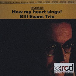 ビル・エヴァンス チャック・イスラエル ポール・モチアン「ハウ・マイ・ハート・シングス＋１」
