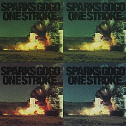 ＳＰＡＲＫＳ　ＧＯ　ＧＯ「ＯＮＥ　ＳＴＲＯＫＥ」