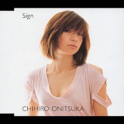 鬼束ちひろ「Ｓｉｇｎ」