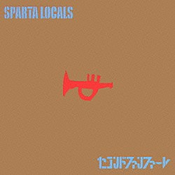 ＳＰＡＲＴＡ　ＬＯＣＡＬＳ「『セコンドファンファーレ』」