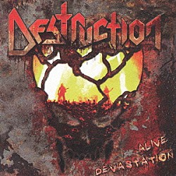 デストラクション「アライヴ・デヴァステーション」