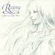 Ｊａｎｎｅ　Ｄａ　Ａｒｃ「Ｒａｉｎｙ　～愛の調べ～」