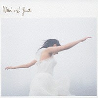 畠山美由紀「 ＷＩＬＤ　ＡＮＤ　ＧＥＮＴＬＥ」