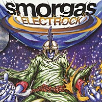 ｓｍｏｒｇａｓ「 エレクトロック」