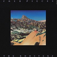 ＴＨＥ　ＲＯＯＳＴＥＲＺ「 ＦＯＵＲ　ＰＩＥＣＥＳ」