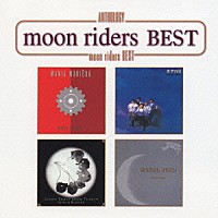 ムーンライダーズ「 Ａｎｔｈｏｌｏｇｙ　ｍｏｏｎ　ｒｉｄｅｒｓ　ＢＥＳＴ」