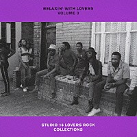 （オムニバス）「 ＲＥＬＡＸＩＮ’　ＷＩＴＨ　ＬＯＶＥＲＳ　ＶＯＬＵＭＥ　３　ＳＴＵＤＩＯ　１６　ＬＯＶＥＲＳ　ＲＯＣＫ　ＣＯＬＬＥＣＴＩＯＮＳ」