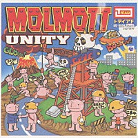 ＭＯＬＭＯＴＴ「 ＵＮＩＴＹ」