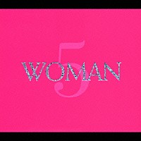 （オムニバス）「 ＷＯＭＡＮ　５」