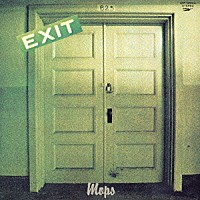 ザ・モップス「 ＥＸＩＴ」