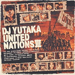 ＤＪ　ＹＵＴＡＫＡ「ＵＮＩＴＥＤ　ＮＡＴＩＯＮＳ　Ⅲ」