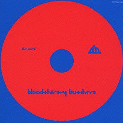 ｂｌｏｏｄｔｈｉｒｓｔｙ　ｂｕｔｃｈｅｒｓ「ｂｌｕｅ　ｏｎ　ｒｅｄ」