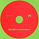 ｂｌｏｏｄｔｈｉｒｓｔｙ　ｂｕｔｃｈｅｒｓ「ｇｒｅｅｎ　ｏｎ　ｒｅｄ」