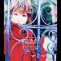 ＡｉＭ「 Ｒｅｓｏｌｕｔｉｏｎ」