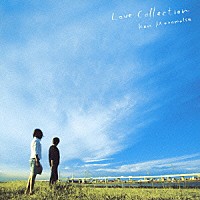 村松健「 ＬＯＶＥ　ＣＯＬＬＥＣＴＩＯＮ」