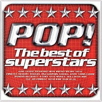 （オムニバス）「 ポップ！★　－Ｔｈｅ　ｂｅｓｔ　ｏｆ　ｓｕｐｅｒｓｔａｒｓ－」