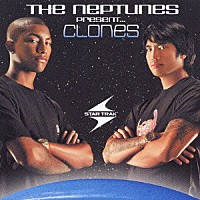 （オムニバス）「 ＴＨＥ　ＮＥＰＴＵＮＥＳ　Ｐｒｅｓｅｎｔ．．．Ｃｌｏｎｅｓ」