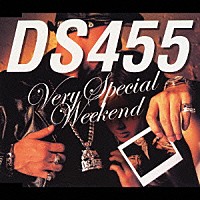 ＤＳ４５５「 Ｖｅｒｙ　Ｓｐｅｃｉａｌ　Ｗｅｅｋｅｎｄ」