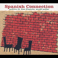 Ｓｐａｎｉｓｈ　Ｃｏｎｎｅｃｔｉｏｎ「 ［トレス］」