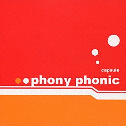 ｃａｐｓｕｌｅ「ｐｈｏｎｙ　ｐｈｏｎｉｃ」