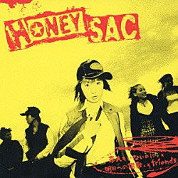 ＨＯＮＥＹ　ＳＡＣ「恋人もいないのに」