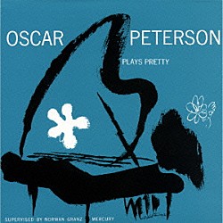 オスカー・ピーターソン アーヴィング・アシュビー レイ・ブラウン「オスカー・ピーターソン・プレイズ・プリティ」