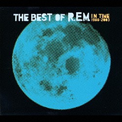 Ｒ．Ｅ．Ｍ．「イン・タイム：ザ・ベスト・オブ・Ｒ．Ｅ．Ｍ．１９８８－２００３≪スペシャル・エディション≫」