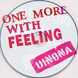 ｕｉｎｏｎａ「ＯＮＥ　ＭＯＲＥ　ＷＩＴＨ　ＦＥＥＬＩＮＧ」