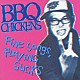 ＢＢＱ　ＣＨＩＣＫＥＮＳ「Ｆｉｎｅ　Ｓｏｎｇｓ，Ｐｌａｙｉｎｇ　Ｓｕｃｋｓ」