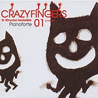 ＣＲＡＺＹ　ＦＩＮＧＥＲＳ「 ｐｉａｎｏｆｏｒｔｅ」