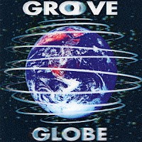 Ｔ－ＳＱＵＡＲＥ「 ＧＲＯＯＶＥ　ＧＬＯＢＥ」