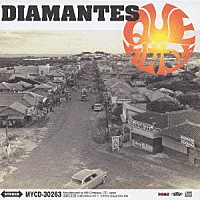 ＤＩＡＭＡＮＴＥＳ「 ケ・ウムサンヤ」