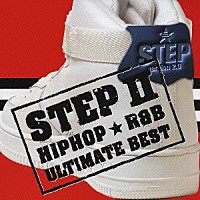 （オムニバス）「 ステップⅡ　ＳＴＥＰⅡ　ＨＩＰＨＯＰ★Ｒ＆Ｂ　ＵＬＴＩＭＡＴＥ　ＢＥＳＴ」