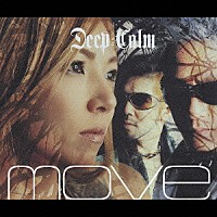 ｍｏｖｅ「 Ｄｅｅｐ　Ｃａｌｍ」