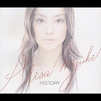 観月ありさ「 ＨＩＳＴＯＲＹ　－ＡＬＩＳＡ　ＭＩＺＵＫＩ　ＣＯＭＰＬＥＴＥ　ＳＩＮＧＬＥ　ＣＯＬＬＥＣＴＩＯＮ－」