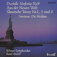 カレル・アンチェル「 ドヴォルザーク：交響曲第９番《新世界より》　スラヴ舞曲作品４６から　第１番・第３番・第８番　スメタナ：交響詩《モルダウ》」