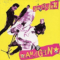 ★ＡＭＡＧＩＮ★「 ＪＡＰＵＮＫ」