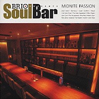 （オムニバス）「 ＢＲＩＯ　ＰＲＥＳＥＮＴＳ　Ｓｏｕｌ　Ｂａｒ　ＭＩＤＮＩＴＥ　ＰＡＳＳＩＯＮ」