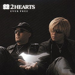 ２ＨＥＡＲＴＳ「ＥＶＥＲ　ＦＲＥＥ」