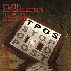 ｆｕｎｋ　ｏｒｃｈｅｓｔｒａ　Ｔ．Ｐ．Ｏ．「ｆｕｎｋ　ｏｒｃｈｅｓｔｒａ　Ｔ．Ｐ．Ｏ．　ｓｅｃｏｎｄ」