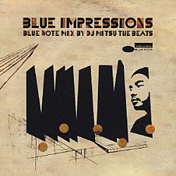 ＤＪ　ＭＩＴＳＵ　ＴＨＥ　ＢＥＡＴＳ「ＢＬＵＥ　ＩＭＰＲＥＳＳＩＯＮＳ　ＢＬＵＥ　ＮＯＴＥ　ＭＩＸ　ＢＹ　ＤＪ　ＭＩＴＳＵ　ＴＨＥ　ＢＥＡＴＳ」