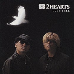 ２ＨＥＡＲＴＳ「ＥＶＥＲ　ＦＲＥＥ」