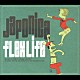 ｆｌｅｘ　ｌｉｆｅ「Ｊａｐｏｎｉｃａ」