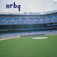 ＮＲＢＱ「 アット・ヤンキー・スタジアム」