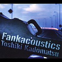 角松敏生「 Ｆａｎｋａｃｏｕｓｔｉｃｓ」