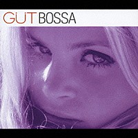 （オムニバス）「 ＧＵＴ　ＢＯＳＳＡ」