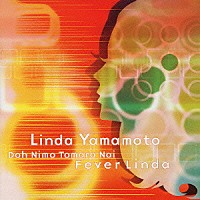 山本リンダ「 山本リンダベストアルバム　どうにもとまらない　フィーバーリンダ」