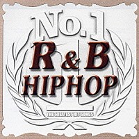 （オムニバス）「 Ｎｏ．１　Ｒ＆Ｂ　ヒップホップ」